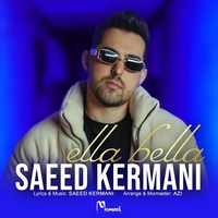 Saeed Kermani Ella Bella 