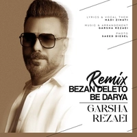Garsha Rezaei Bezan Deleto Be Darya (Remix) 