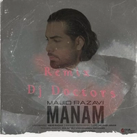 Majid Razavi Manam ( Remix Dj Doctors ) 