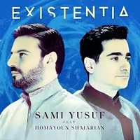 Sami Yusuf & Homayoun Shajarian Existentia 