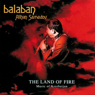 علیخان صمداف - سرزمنی آتش Alihan Samedov - The Land Of Fire