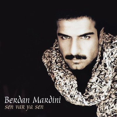 بردان ماردینی - سن وار یا سن Berdan Mardini - Sen Var Ya Sen