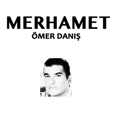 آلبوم عمر دانیش - Merhamet