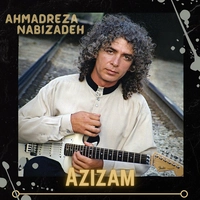 آلبوم احمد رضا نبی زاده - عزیزم