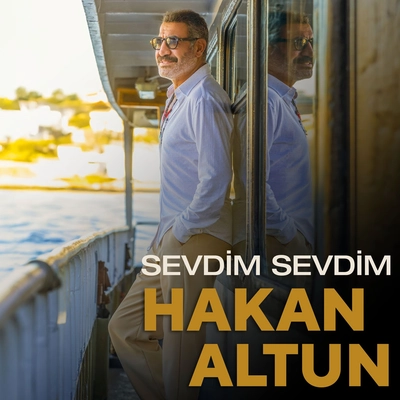 هاکان آلتون - Sevdim Sevdim