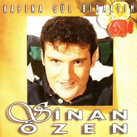 آلبوم سینان اوزن - Kapına Gül Bıraktım