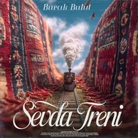 بوراک بولوت - Sevda Treni