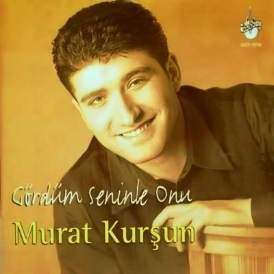 آلبوم مورات کورشون - Gordum Seninle Onu