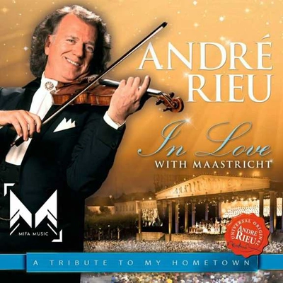 آلبوم آندره ریو  In Love with Maastricht - A Tribute to My Hometown