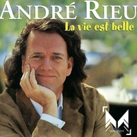 Andre Rieu - La Vie Est Belle