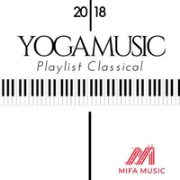 Yoga Music Playlist Classical 2018