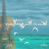 Violin Music with Ocean