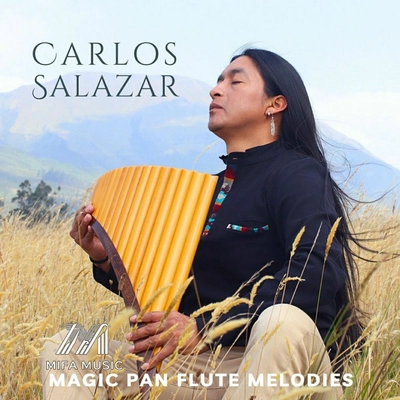 آلبوم کارلوس سالازار   Magic Pan Flute Melodies