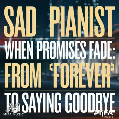 آلبوم موسیقی غمگین پیانو از برای همیشه تا خداحافظی