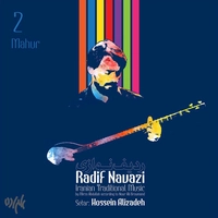 آلبوم حسین علیزاده ردیف نوازی ( سه تار ) ماهور