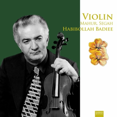 آلبوم حبیب اله بدیعی ویولن:ماهور،سه گاه