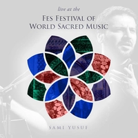 آلبوم سامی یوسف Fes Festival of World Sacred Music ( Live)