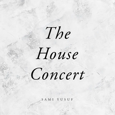 آلبوم سامی یوسف The House Concert