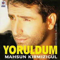 آلبوم ماهسون کیرمیزی گول Yoruldum