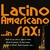 آلبوم پپیتو روس Latino Americano in Sax
