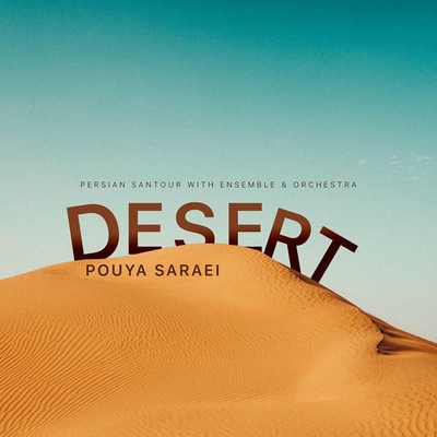 آلبوم پویا سرایی بیابان ( سنتور ایرانی با گروه نوازان و ارکستر )