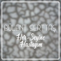Her Seyine Hastayim