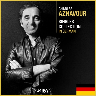 آلبوم شارل آزناوور Singles Collection in German