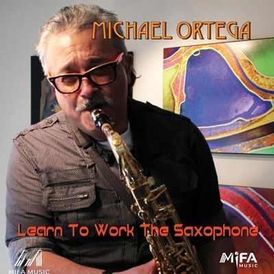 آلبوم مایکل اورتگا Learn to work the saxophone