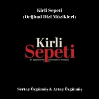 Kirli Sepeti ( Orijinal Dizi Muzikler )