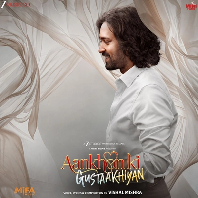 آلبوم ویشال میشرا Aankhon ki Gustaakhiyan