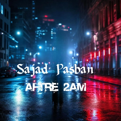 سجاد پاسبان Aftwr 2am