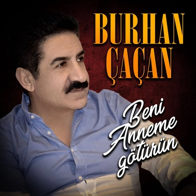 آلبوم بورهان چاچان Beni Anneme Goturun
