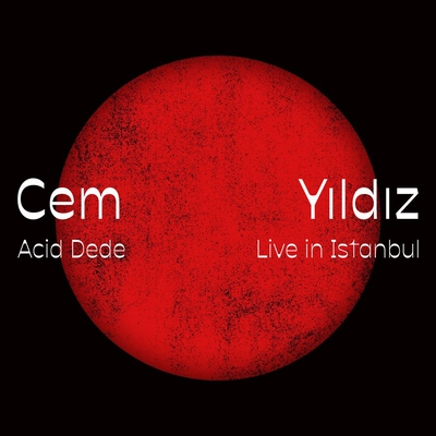 آلبوم جم ییلدیز Acid Dede ( Live in Istanbul )