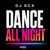 آلبوم دیجی اسکا Dance All Night