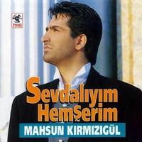 Sevdaliyim Hemserim