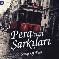 Pera nin Sarkilari