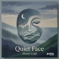 احمد چگیل Quiet Face