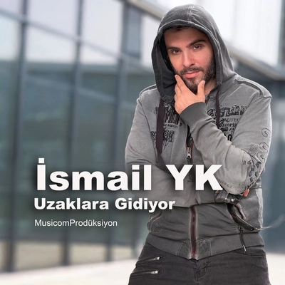 اسماعیل یکا  Uzaklara Gidiyor