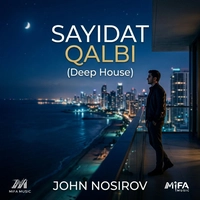 جان نصیروف Sayidat Qalbi (Deep House)